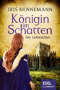 Cover Königin im Schatten - Der Leibwächter