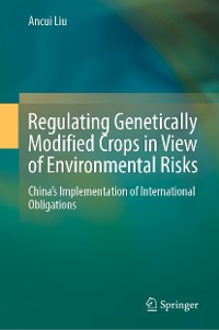 Cover Regulating Genetically Modified Crops in View of Environmental Risks