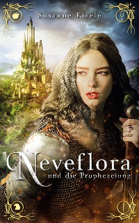 Cover Neveflora und die Prophezeiung