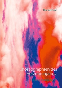 Cover Choreographien des Herzuntergangs