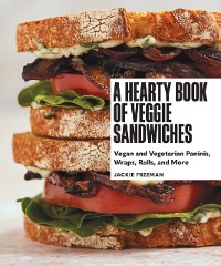 Cover Hearty Book of Veggie Sandwiches