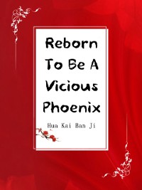 Cover Reborn To Be A Vicious Phoenix
