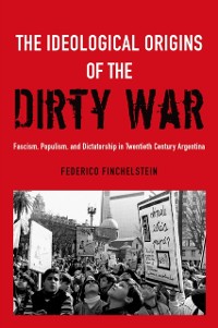 Cover Ideological Origins of the Dirty War