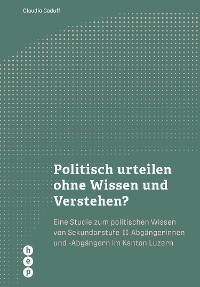 Cover Politisch urteilen ohne Wissen und Verstehen? (E-Book)