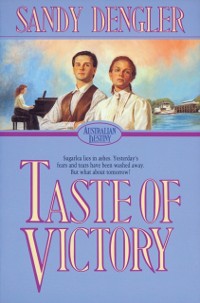 Cover Taste of Victory (Australian Destiny Book #3)