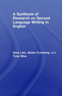 Cover A Synthesis of Research on Second Language Writing in English