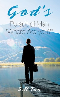 Cover God’s Pursuit of Man “Where Are you?”