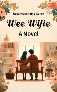 Cover Wee Wifie A Novel