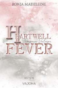 Cover Heartwell Fever - Sturmgraues Verlangen