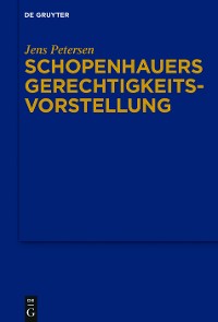 Cover Schopenhauers Gerechtigkeitsvorstellung