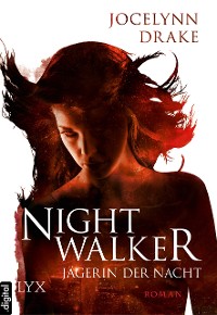 Cover Jägerin der Nacht - Nightwalker