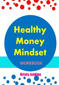 Cover Healthy Money Mindset Workbook