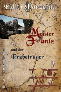 Cover Meister Frantz und der Erzbetrüger