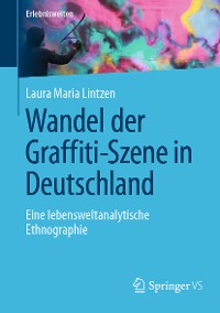 Cover Wandel der Graffiti-Szene in Deutschland