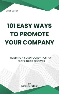 Cover 101 Easy Ways to Promote Your Company