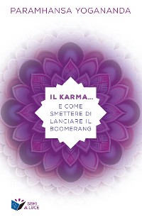 Cover Il Karma… e come smettere di lanciare il boomerang