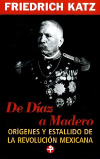 Cover De Díaz a Madero