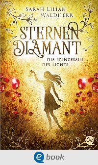 Cover Sternendiamant 4. Die Prinzessin des Lichts