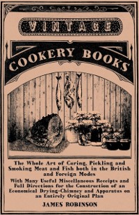 Cover Whole Art of Curing, Pickling and Smoking Meat and Fish both in the British and Foreign Modes