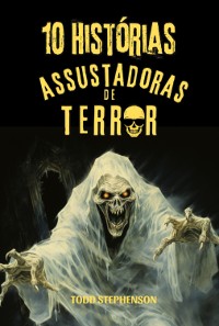 Cover 10 Histórias Assustadoras De Terror