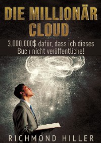 Cover Die Millionär Cloud