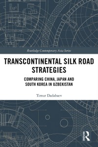 Cover Transcontinental Silk Road Strategies