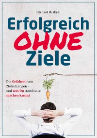 Cover Erfolgreich OHNE Ziele