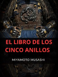 Cover El libro de los cinco anillos (Traducido)