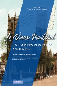 Cover Le Vieux-Montréal en cartes postales anciennes