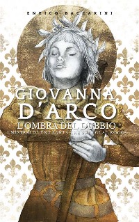 Cover Giovanna d'Arco, l'ombra del dubbio