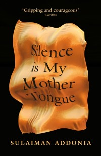 Cover Silence is My Mother Tongue