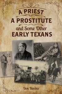 Cover Priest, A Prostitute, and Some Other Early Texans
