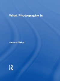 Cover What Photography Is