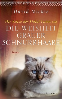 Cover Die Katze des Dalai Lama und die Weisheit grauer Schnurrhaare