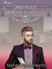 Cover Dworek pod Malwami 64 - Pan nauczyciel