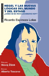 Cover Hegel y las nuevas lógicas del mundo y del estado