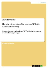 Cover The rise of non-fungible tokens (NFTs) in fashion and luxury