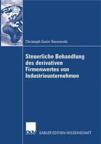 Cover Steuerliche Behandlung des derivativen Firmenwertes von Industrieunternehmen