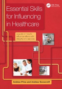 Cover Essential Skills for Influencing in Healthcare