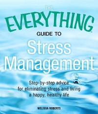 Cover Everything Guide to Stress Management