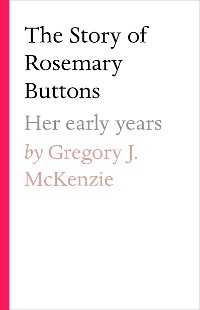 Cover The Story of Rosemary Buttons