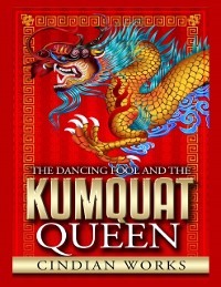 Cover Dancing Fool and the Kumquat Queen
