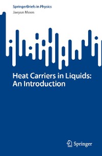 Cover Heat Carriers in Liquids: An Introduction