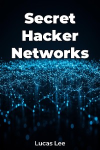 Cover Secret Hacker Networks