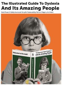Cover The Illustrated Guide to Dyslexia and Its Amazing People