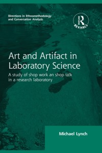 Cover Routledge Revivals: Art and Artifact in Laboratory Science (1985)