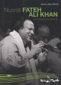 Cover Nusrat Fateh Ali Khan, Le messager du Qawwali