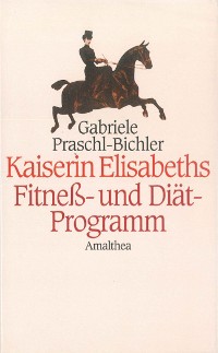 Cover Kaiserin Elisabeths Fitness- und Diät-Programm