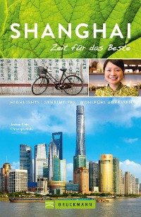 Cover Bruckmann Reiseführer Shanghai: Zeit für das Beste