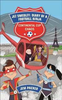 Cover Reading Planet - Jez Smedley: Diary of a Football Ninja: Continental Cup Chaos - Level 7: Fiction (Saturn)